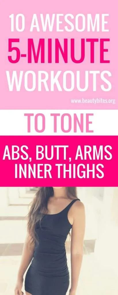 10 notable 5-minute workouts to tone your abs, inner thighs, butt and arms