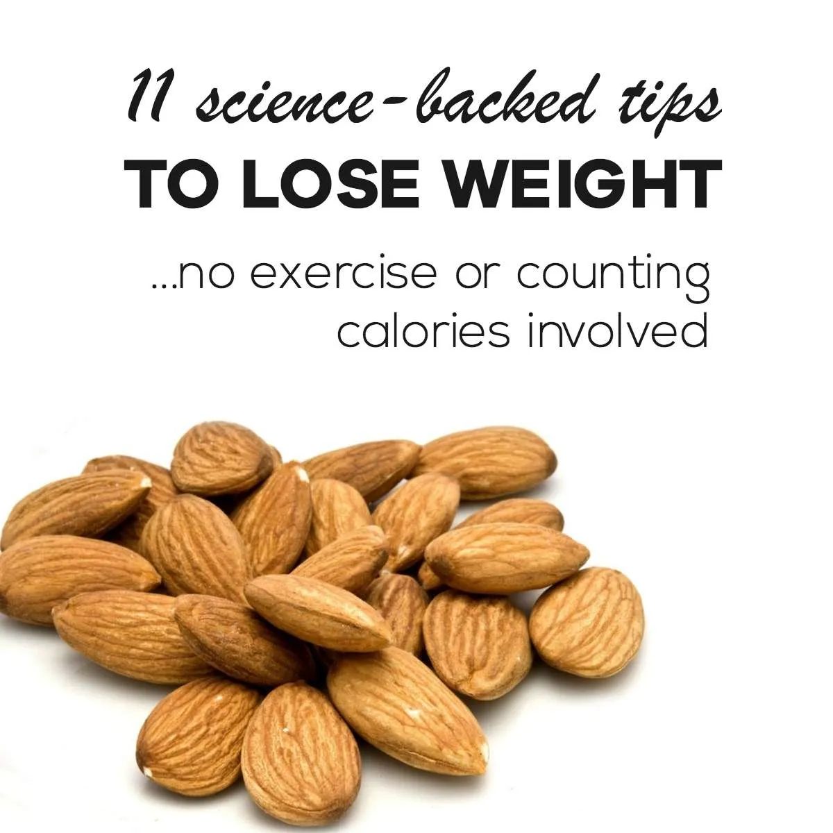 11 science backed simple tips for weight loss that you're probably not trying! Lose weight without exercise or counting calories | | Simple…