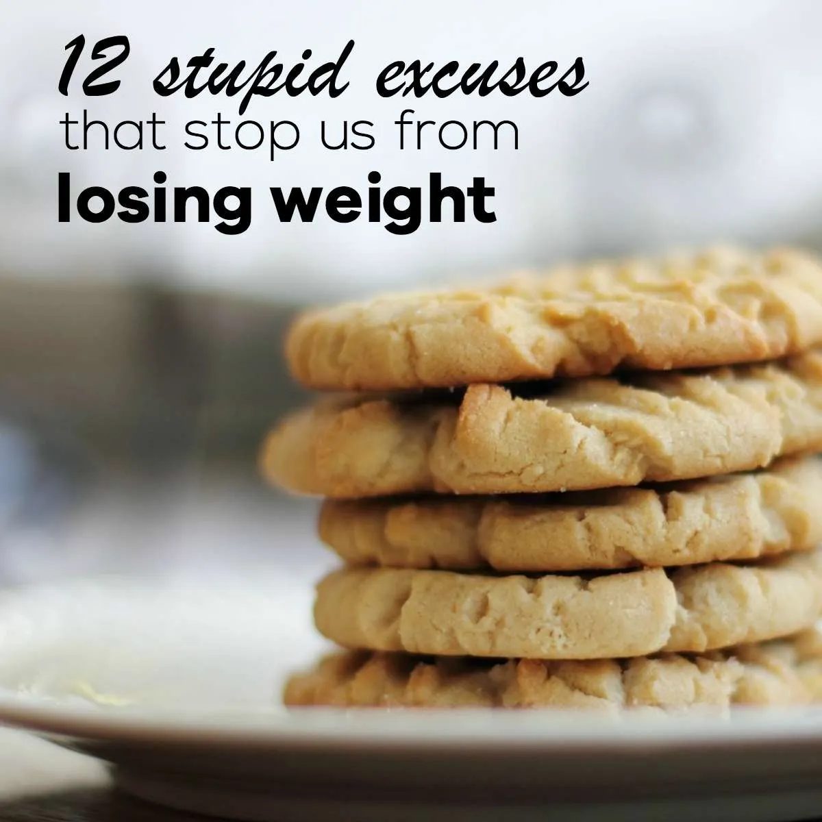 12 excuses to stop making, so you can lose weight or achieve anything you want. Gaical: Clean Eating for Beginners | Healthy Recipes |…
