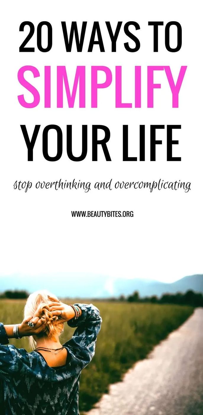 20 ways to simplify your life. Our new DIY project: organize our life and keep it simpler. Here are 20 ways to stop overthinking and…