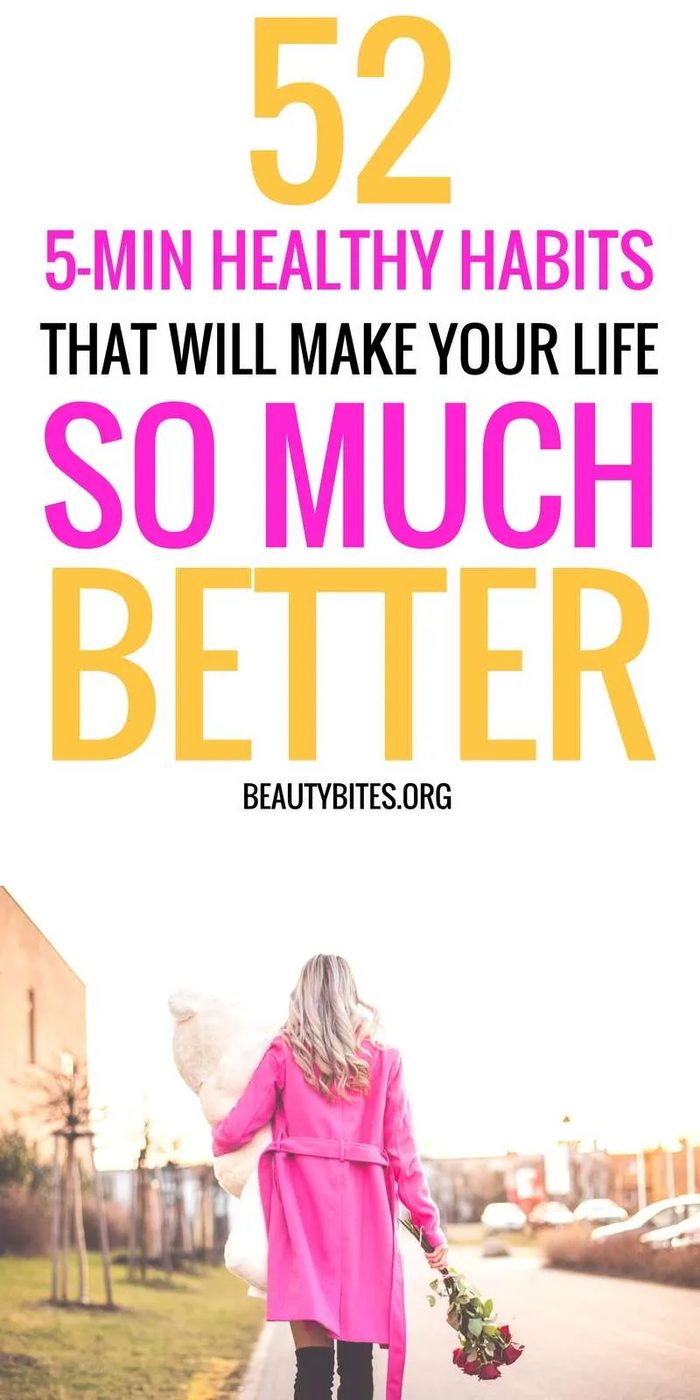 52 healthy habits to make you feel good and make life so much better! Get organized, eat healthy, reduce stress & so much more!