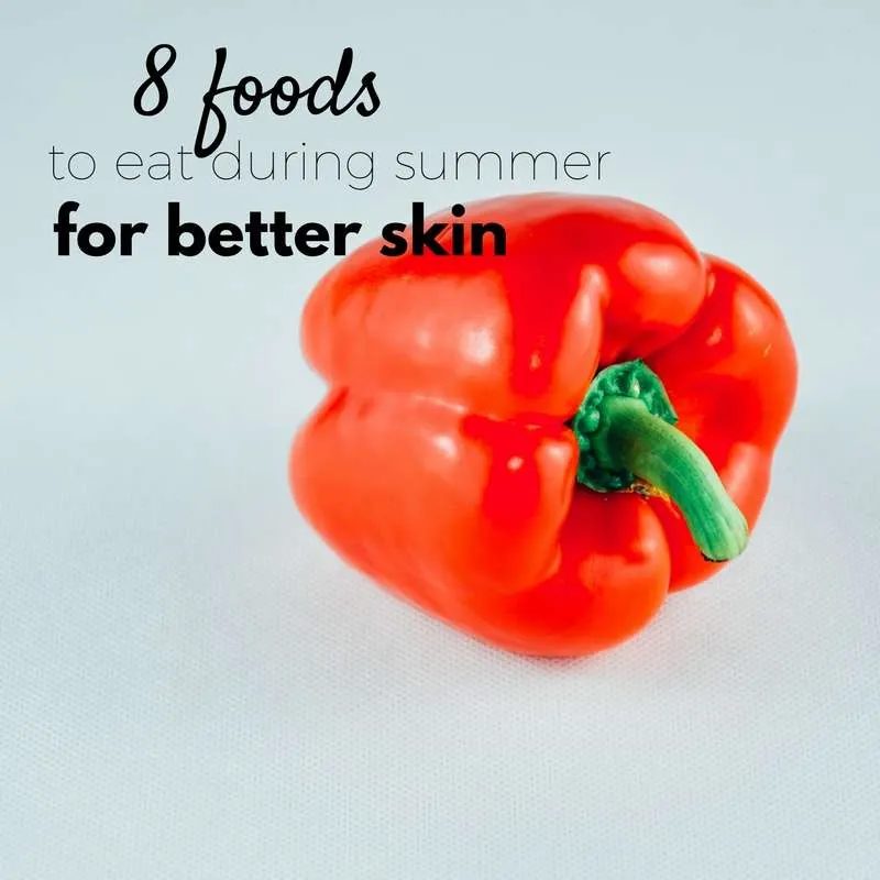 These are a reliable foods for glowing skin during summer!
