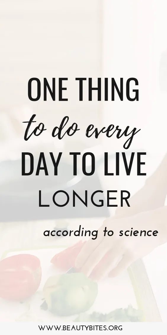 the one habit you need to start to live longer and stay healthy according to science!