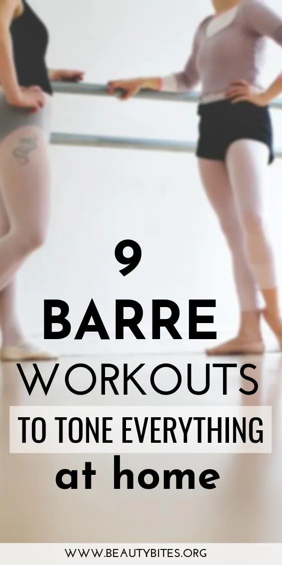 10 barre workouts to tone everything at home