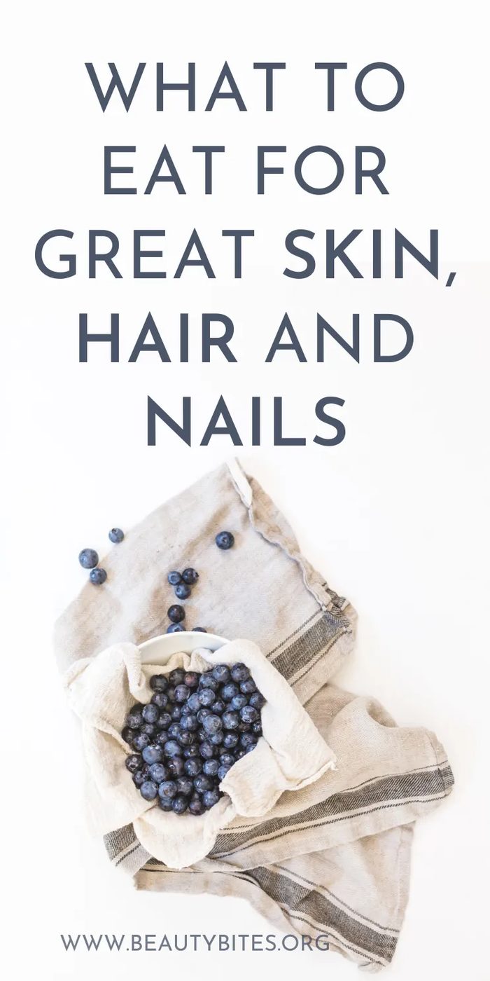 What to eat for beautiful skin, hair and nails