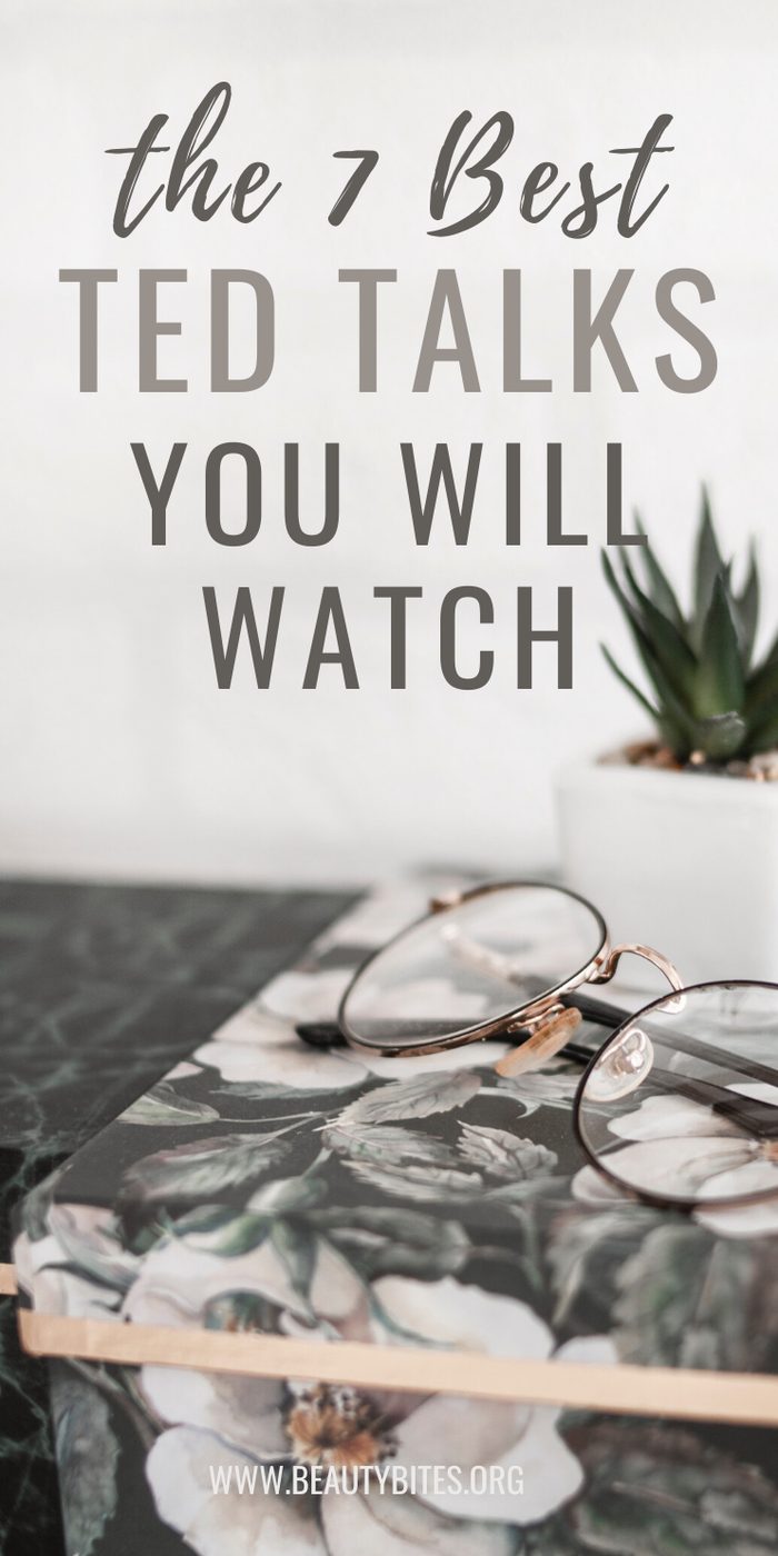 7 ted talks that will change your life