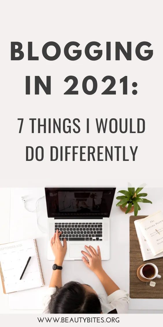 Blogging in 2021: things we would do differently