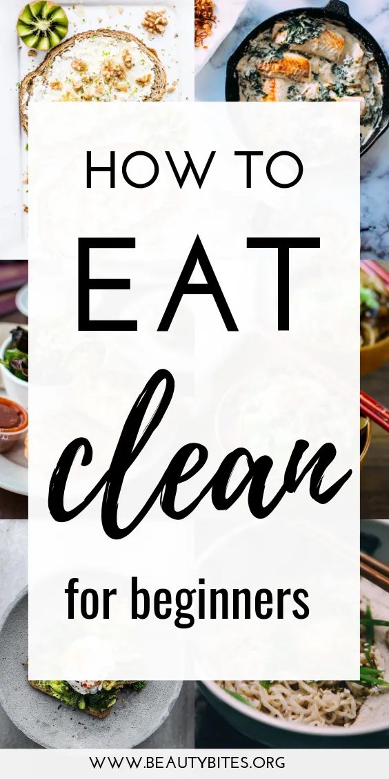 Clean eating for beginners: 6 steps to start a healthy diet