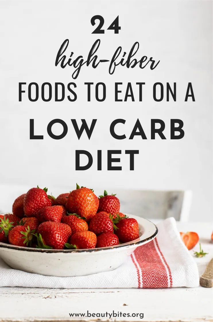 24 high fiber low carb foods to keep on hand every day
