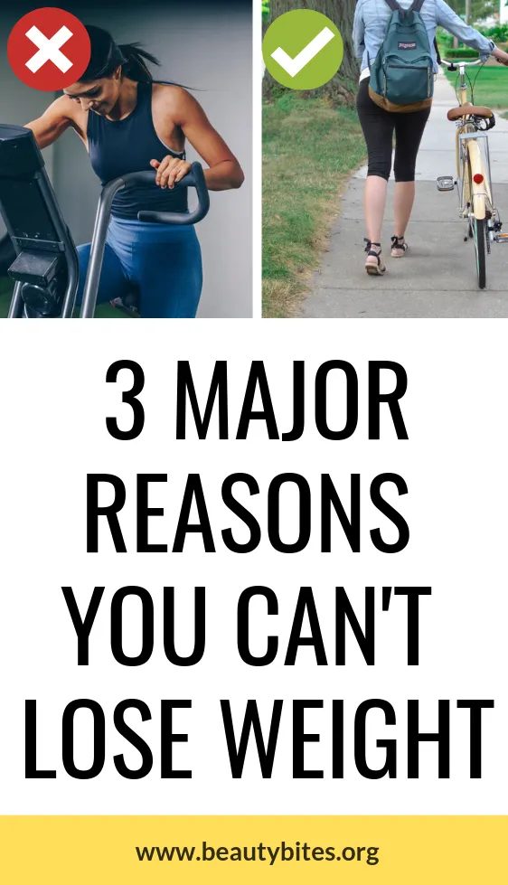 3 major reasons you’re not losing weight