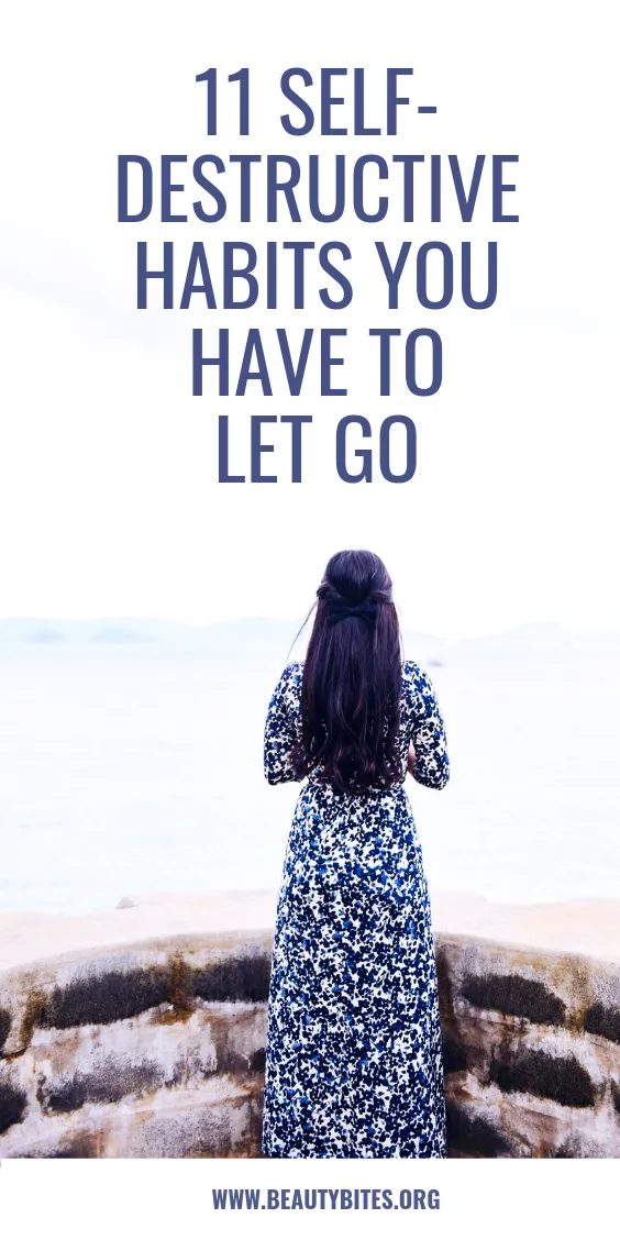 11 self-destructive habits to quit