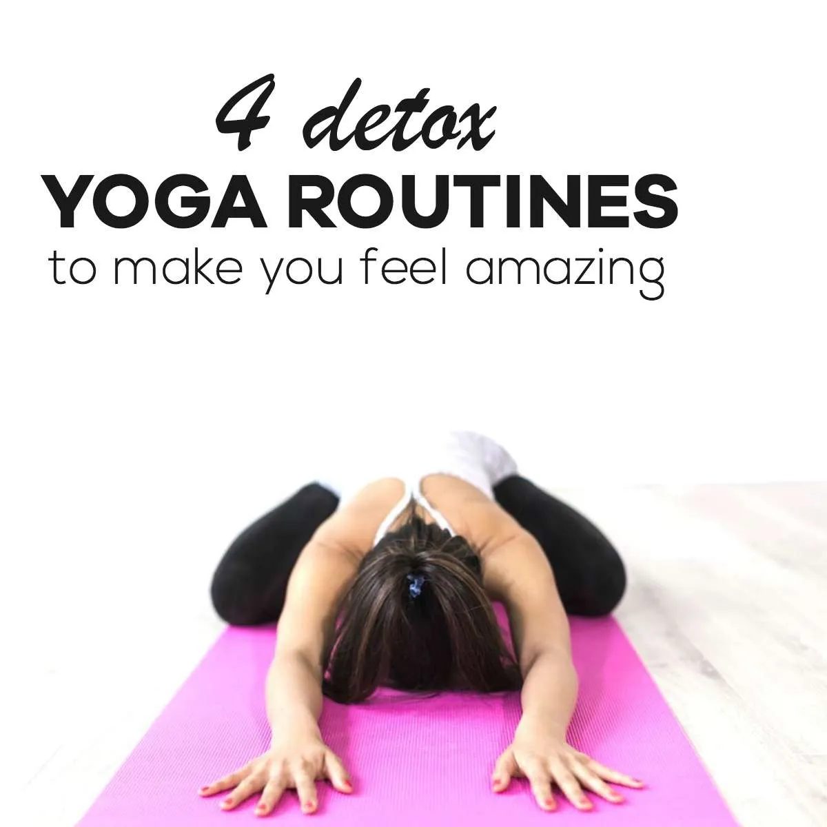 4 notable yoga routines to help detox your body and make you feel notable. Okay, one of them is actually is a pilates workout, but let's…